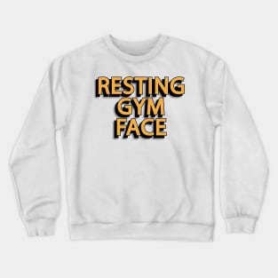 Resting Gym Face Crewneck Sweatshirt